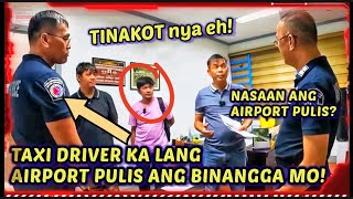 CongBOSITA Na STROKE ang TAXI DRIVER dahil TINAKOT ng AIRPORT PULIS Kaya na STRESS [upl. by Hanonew964]