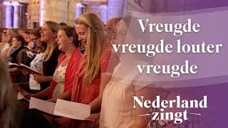 Nederland Zingt Vreugde vreugde louter vreugde [upl. by Luas]