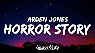 Arden Jones  horror story Lyrics [upl. by Altaf]