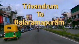 Trivandrum to Balaramapuram [upl. by Yrac]