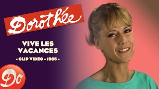 Dorothée  Vive les vacances  CLIP OFFICIEL  1985 [upl. by Freeland619]