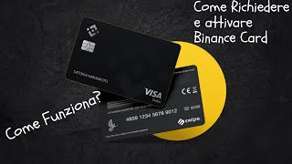 Come Funziona e Come Richiedere la Binance Card Visa [upl. by Attirehs]