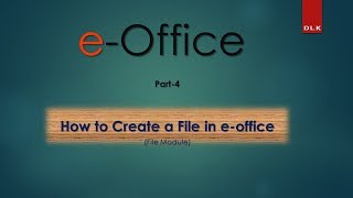 How to Create a FILE in eOffice Part 4 in Telugu [upl. by Engamrahc299]