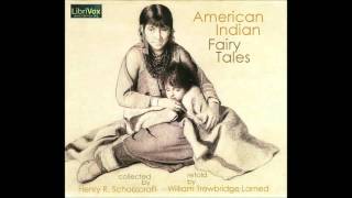 Free Public Domain Audio Book American Indian Fairy Tales Story 9 — The Fairy Bride [upl. by Aleak]