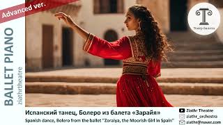 Ziathr Ballet Music Spanish dance Bolero ballet quotZoraiya the Moorish Girl in Spain Advanced ver [upl. by Beshore961]