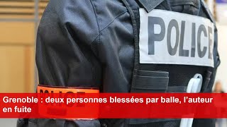 Grenoble  deux personnes blessées par balle l’auteur en fuite [upl. by Ailic]