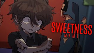 SWEETNESS meme FtCC  FNAF [upl. by Dorrie509]