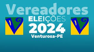 APURAÇÃO DAS ELEIÇÕES 2024 EM VENTUROSA  VEREADORES [upl. by Eizzo]