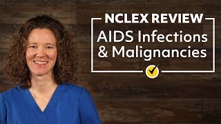 AIDS Infections and Malignancies  NCLEX Review [upl. by Otho960]