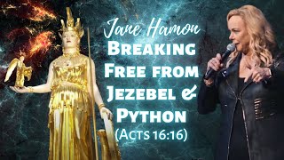 Jane Hamon Breaking Free from Jezebel and Python Acts 1616 [upl. by Moonier]