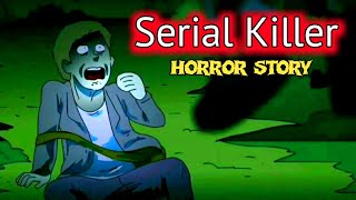 Serial killer True scary story  Horror cartoon hindi  Wansee entertainment hindi  Horror Stories [upl. by Teplitz]