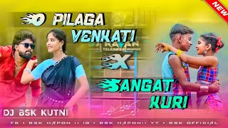 O Pilaga Venkati x Sangat Kuri Santali Pad Mix  New Santali Dj Song 2024  Santali DjDj BSK KUTNI [upl. by Branch]