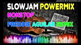 NONSTOP FREDDIE AGUILAR SLOWJAM POWERMIX DJJOEMARLMC [upl. by Averil]