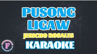 PUSONG LIGAWJERICHO ROSALESKARAOKE [upl. by Adnert]