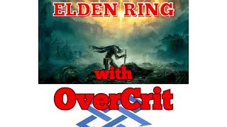 LiveLets Play Coop Elden Ring with OverCrit  Part 9 [upl. by Keg]