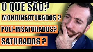 O que são monoinsaturados poliinsaturados saturados e gordura trans [upl. by Tristis]