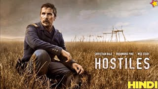 Hostiles 2017  Movie Explained In Hindi  Western Movie  Christian Bale  IMDb 7210 [upl. by Childs]