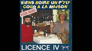 LICENCE IV Viens boire un ptit coup à la maison 1986 [upl. by My]