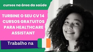 Dica 14 cursos grátis para trabalhar como Healthcare Assistant na Irlanda [upl. by Vitus]