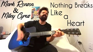 Nothing Breaks Like a Heart  Mark Ronson feat Miley Cyrus Acoustic Cover by Joel Goguen [upl. by Husch]