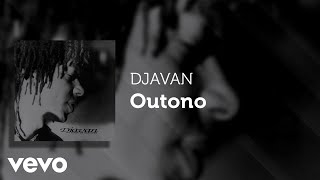 Djavan  Outono Áudio Oficial [upl. by Pillihpnhoj788]