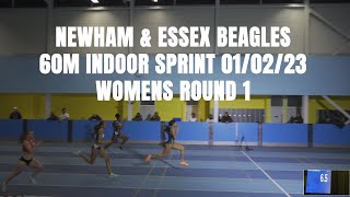 NEWHAM amp ESSEX BEAGLES 010223 60M WOMENS ROUND 1 INDOOR OPEN SPRINT SERIES [upl. by Darla200]