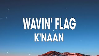 KNAAN  Wavin Flag  World Cup Song [upl. by Alvar]