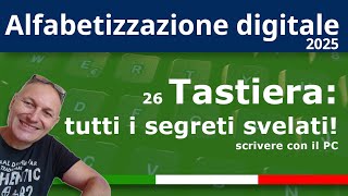 26 Tastiera tutti i segreti svelati Alfabetizzazione Digitale 2025 con Daniele Castelletti [upl. by Ainomar493]