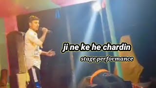 jine ke he chardin best stages perfomance 2024best songbest viral Hindi song [upl. by Akiv847]