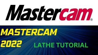 Mastercam 2022 Lathe Programming Tutorial Facing Roughing and Finishing [upl. by Thebault654]