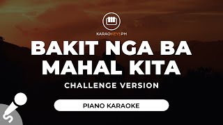 Bakit Nga Ba Mahal Kita  Roselle Nava Challenge Version  Piano Karaoke [upl. by Beauchamp]