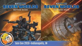 Seven Worlds Campaign Book amp Setting Guide — game overview at Gen Con 2018 [upl. by Elohcan790]