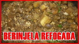 COMO FAZER BERINJELA REFOGADA por Beleza na Cozinha [upl. by Burleigh645]