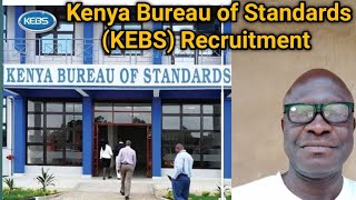 Kenya Bureau of Standards KEBS RecruitmentApplication for Kenya Bureau of Standards  KEBS [upl. by Eirrok132]