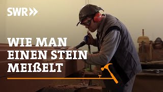 Wie man einen Stein meißelt  SWR Handwerkskunst [upl. by Amos]