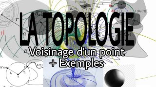 LA TOPOLOGIE  Voisinage dun point  Exemples 7 [upl. by Ardnuhsed]