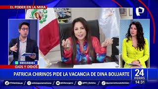 Patricia Chirinos pide la vacancia de Dina Boluarte quotEl Perú cree que usted protege a Cerrónquot [upl. by Eberhard313]