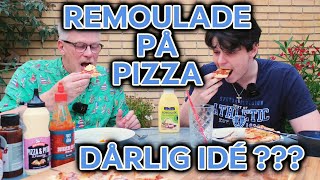 Remoulade på pizza Vi tester forskelligt tilbehør som kan opgradere din pizza [upl. by Cyn828]