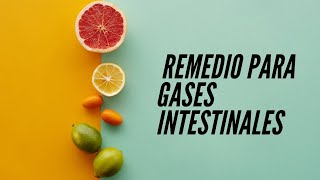 Remedio para gases intestinales [upl. by Stannfield]