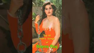 Top 10 Iconic Songs of Reena Roy  top10 reenaroy shorts [upl. by Leik]