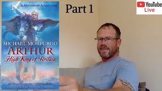 Live Reading  Michael Morpurgo  Arthur Part 1  ch16 [upl. by Nemad]