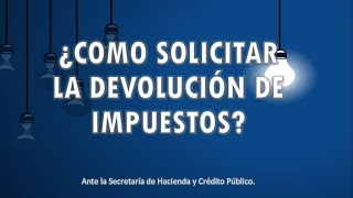 ¿Como solicitar la devolución de impuestos  Tu Abogado Virtual [upl. by Nonac581]