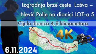 BRZA CESTA LAŠVA  NEVIĆ POLJE  CIJELA DIONICA TRENUTNA SITUACIJA  DRON DJI [upl. by Kiri]