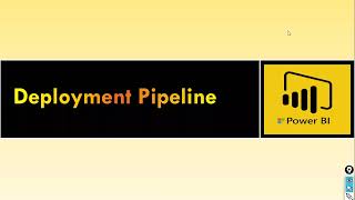 Deployment Pipeline in Power BI [upl. by Ellga]