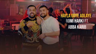 Romi Harki  Hayla Gdye Adlaye feat Abba Karib [upl. by Haraf188]