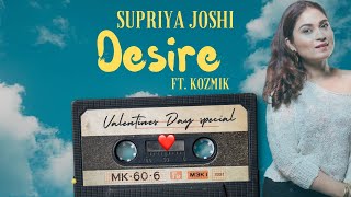 Desire  Originals  Valentine Day Special  love Song  Supriya Joshi [upl. by Asined]