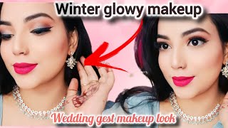 😍✅WINTER GLOWY DEWY MAKEUP LOOK ।। WEDDING GEST MAKEUP LOoK STEP BY STEP FOR BIGNNERS 💄 [upl. by Jews]