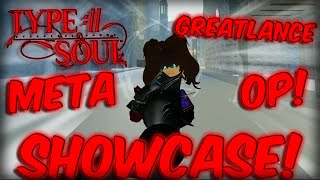 Type Soul NEW quotGREATLANCEquot SHOWCASE Meta Quincy Weapon OP [upl. by Tamera568]