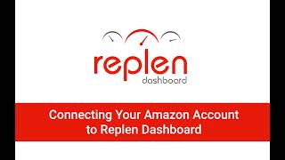 Replen Dashboard Connecting Your Amazon Seller Central Account to Replen Dashboard [upl. by Saum446]