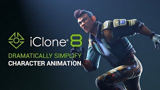 iClone 8 Demo Video  Dramatically Simplify Character Animation [upl. by Alda]